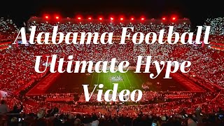 Alabama Football Ultimate Hype Video [upl. by Linn750]