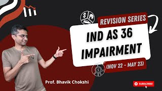 IND AS 36 Impairment of Assets Full Revision in 30 Mins Nov 22May 23 [upl. by Fatima]