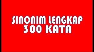 Sinonim Lengkap 300 Kata I Tes PPPK amp CPNS I Klub Matematika [upl. by Derdle213]