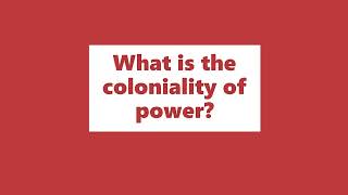 What is the coloniality of power [upl. by Akedijn794]