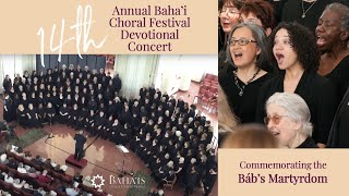 2022 Bahá’í Choral Music Festival Devotional Concert  Commemorating the Bábs Martyrdom [upl. by Nnomae]