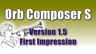 Orb Composer 15 First Impression [upl. by Aiset]