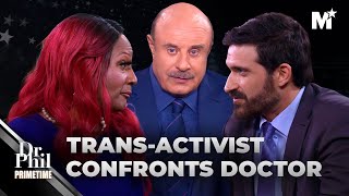 Dr Phil Trans Activist vs Doctor on Childhood Transitions  Dr Phil Primetime Merit Street Media [upl. by Effy]