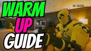 The ONLY Warm Up Guide You Need For Rainbow Six Siege [upl. by Barbara]