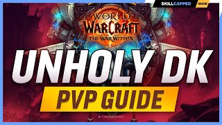 Unholy Death Knight The War Within PvP Guide  Best Hero Talents PvP Talents Race Gear amp Macros [upl. by Legim787]