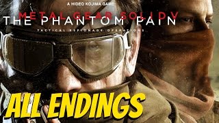 Metal Gear Solid 5 Phantom Pain  All Endings TrueSecretNuclear [upl. by Ahsele]