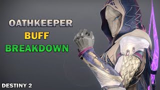 Oathkeeper Buff Breakdown  Destiny 2 [upl. by Urbani]