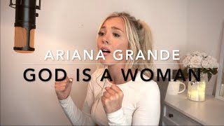 Ariana Grande  God Is A Woman  Cover [upl. by Mamoun]