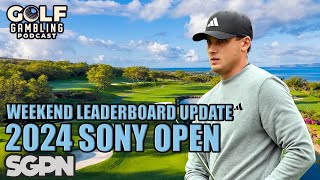 2024 Sony Open Weekend Leaderboard Update and Live Bets [upl. by Gualterio224]