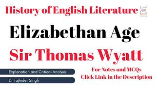 Sir Thomas Wyatt  Elizabethan Age  NET NTA PGT English  History of English Literature [upl. by Irabaj213]