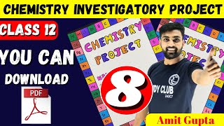 Chemistry Investigatory Project Class 12  Chemistry Project File Class 12  Amit Gupta  CBSE  JEE [upl. by Esinyl]