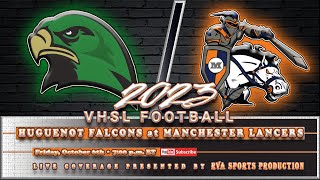 2023 FNL VHSL Varsity Football Huguenot Falcons vs Manchester Lancers [upl. by Emmalee]