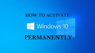 How To Activate Windows 10 Permanently [upl. by Fifine]