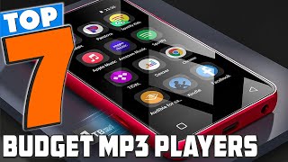 Top 7 Budget MP3 Players in 2024  Ultimate Sound Without Breaking the Bank [upl. by Nivra]