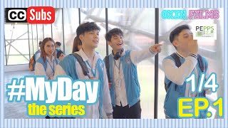 MY DAY The Series with Sub  Ep 1 14 [upl. by Antebi]