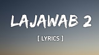 LAJAWAB 2  Lyrics   Taimour Baig  7sky Lofi [upl. by Lukin]