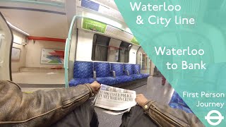 London Underground First Person Journey  Waterloo amp City Line  Waterloo to Bank [upl. by Ttegdirb]