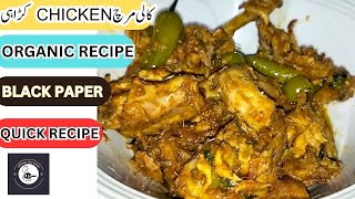 Black Paper Chicken  Chicken Recipes  Organic Chicken  Karhayi [upl. by Roman]