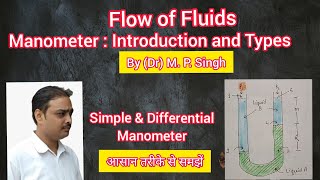 Manometers  Simple and Differential Manometer  By Dr M P Singh  Pharm Engineering  L1 [upl. by Meerek399]