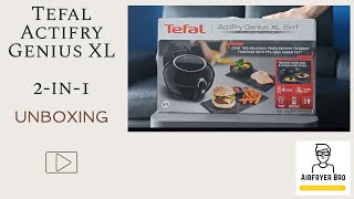 UnBoxing a Tefal Actifry Genius XL 2 in 1 [upl. by Angelis]