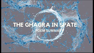 THE GHAGRA IN SPATE  POEM SUMMARY  ENGLISH LITERATURE [upl. by Idnod]