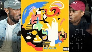 Mac Miller  Faces FIRST REACTIONREVIEW [upl. by Ojaras651]