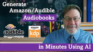 Generate AmazonAudible Audiobooks in Minutes with AI [upl. by Osnofla582]