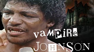 Vampire Johnson  Boxings Oddity of the 1980s [upl. by Kalvn]