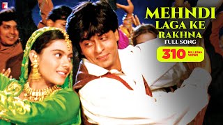 Mehndi Laga Ke Rakhna Song  Dilwale Dulhania Le Jayenge  Shah Rukh Khan Kajol  Lata Udit  DDLJ [upl. by Ube258]