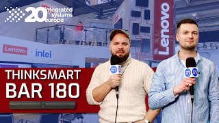 ISE 2024 PREMIERA LENOVO ThinkSmart Bar 180  Dlaczego wybrać to rozwiązanie [upl. by Elhsa]