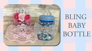 Blinged Baby Bottles  Easy Baby Shower Décor or Favor [upl. by Arrait569]