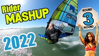 Best Windsurfing Action  20mins  Rider MashUP 2022  Round 3 [upl. by Ramsdell]