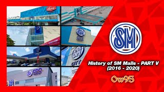 History of SM Malls  PART V 2016  2020 [upl. by Cul]