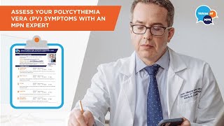 Take An Assessment of Your Polycythemia Vera PV Symptoms [upl. by Marj716]