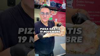 PIZZA GRATIS il 19 NOVEMBRE [upl. by Connelley251]