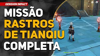 Genshin Impact Rastros de Tianqiu  Guia Completo [upl. by Aenet]