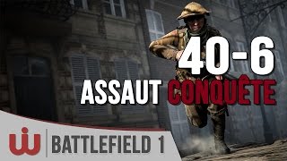 406 Assaut en mode Conquête  Battlefield 1 FR Gameplay Multi [upl. by Posehn492]