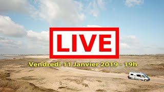 Le Live  11 01 2019 dans Mon FOURGON AMÉNAGÉ  CAMPING CAR [upl. by Zohar336]