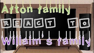 Afton family reacts to Williams family original I think [upl. by Teresina]