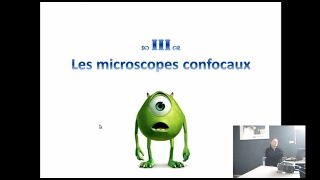 Partie 3 microscopes 3D confocaux [upl. by Creath]