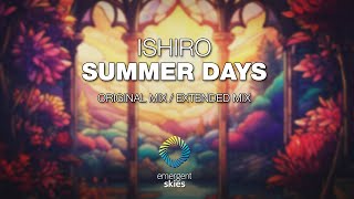 Ishiro  Summer Days Emergent Skies [upl. by Arbrab]