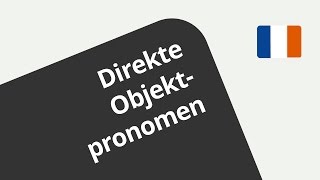 Der Gebrauch der direkten Objektpronomina le la und les  Französisch  Grammatik [upl. by Ralyt498]