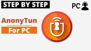 How To Download AnonyTun for PC Windows or Mac On Your Computer [upl. by Lurlene993]