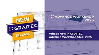 Whats new in GRAITEC Advance Workshop for Steel 2025 [upl. by Fisoi]