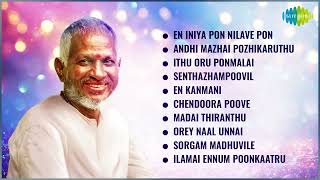 Top 10 Ilaiyaraaja Songs  En Iniya Pon Nilave  Ithu Oru Ponmalai  Madai Thiranthu [upl. by Aryan]