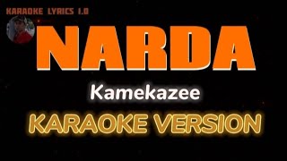 NARDA  Kamikazee  Karaoke [upl. by Danika]