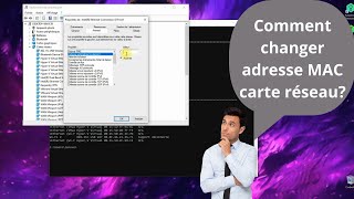 Comment changer adresse MAC carte réseau  Ethernet wifi …  résolu 2024 [upl. by Fifi]