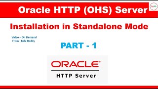 OHS Standalone and Collocated mode Installation of OHS Http server in Standalone Mode  Part1 [upl. by Hutt]