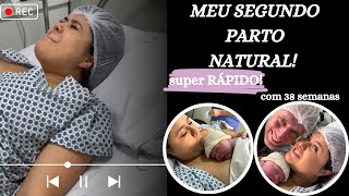 Meu parto NATURAL do segundo filho com 38 semanas [upl. by Atwater]