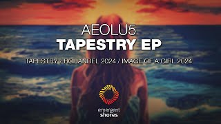 Aeolu5  Tapestry Emergent Shores [upl. by Oiligriv]